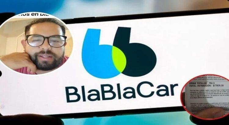BlablaCar multa a usuario con 77 mil pesos por compartir viajes en Querétaro